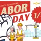 Bài tuyên truyền kỷ niệm 138 năm ngày Quốc tế lao động ( 1/5/1886 - 1/5/2024)